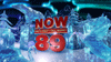 Now 89